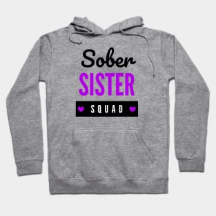 Sober Sister Squad Alcoholic Addict Recovery Hoodie